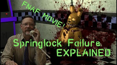 SPRINGLOCK FAILURE Scene Explained In FNAF Movie Did They Nail It