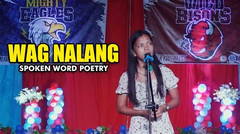 Wag Nalang Spoken Word Poetry Youtube