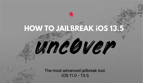 Cómo hacer Jailbreak iOS 13 5 en iPhone o iPad con Unc0ver Jailbreak