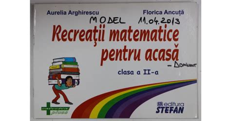 RECREATII MATEMATICE PENTRU ACASA CLASA A II A De AURELIA