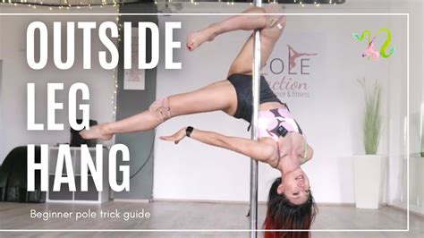 Outside Leg Hang Pole Trick Tutorial Beginner Pole Dancer Online