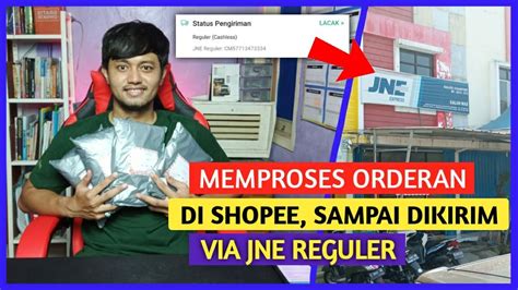 Tutorial Memproses Orderan Pertama Di Toko Shopee Dikirim Via Jne Youtube