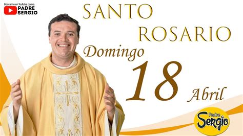 Rosario de Hoy Domingo 18 de Abril del 2021 - YouTube