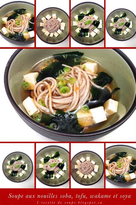 Recette De Soupe Soupe Aux Nouilles Soba Tofu Algues Wakame Et Soya