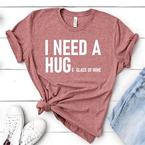 I Need A Huge Glass Of Wine Fun T Shirts Etsy