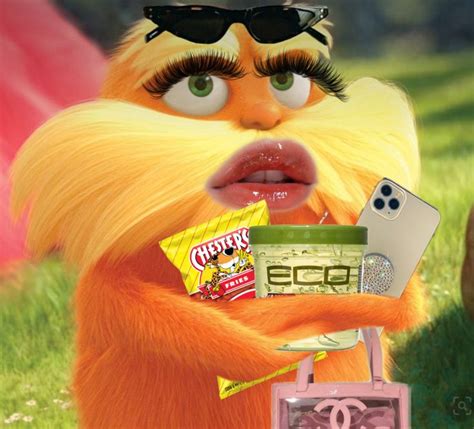 Baddie The Lorax In 2024 Crazy Funny Pictures Very Funny Pictures