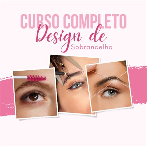 Curso De Design De Sobrancelha Quanto Custa - Curso de Design de Sobrancelha Oficial - Maquiadora de Sucesso | Ho...