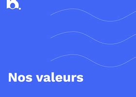 Chez Brainstorming Nous Croyons En Des Valeurs Fortes Qui Guident