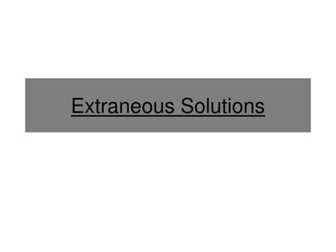extraneous solutions powerpoint    id