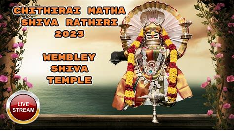 Chithirai Matham 2023 Shiva Rathir Festival Wembley Shiva Temple