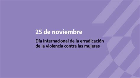 De Noviembre D A Internacional De La Erradicaci N De La Violencia