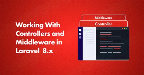 Laravel Controllers And Middleware Explained Complete Guide