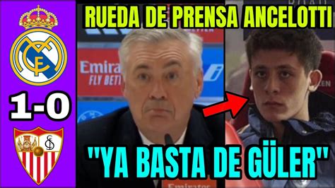 ANCELOTTI ATACADO POR GÜLER EN RUEDA DE PRENSA POST REAL MADRID 1 0