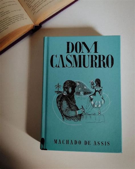 Terminei De Re Ler Dom Casmurro Machado De Assis Edi O Da Editora