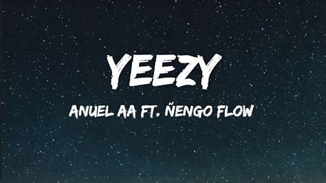 Anuel Aa Yeezy Feat Ñengo Flow Lyrics Youtube