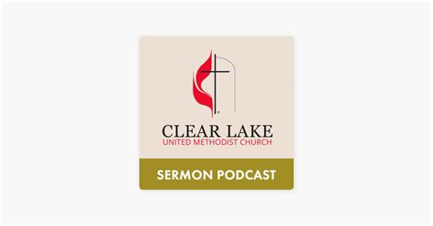 ‎clear Lake United Methodist Church On Apple Podcasts