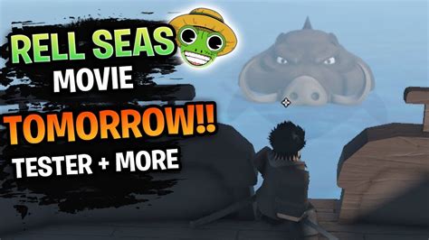 The Rell Seas MOVIE Is Dropping Tomorrow Everything You Need To Know