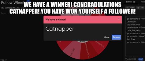 Image Tagged In Follow Wheel We Have A Winner Imgflip