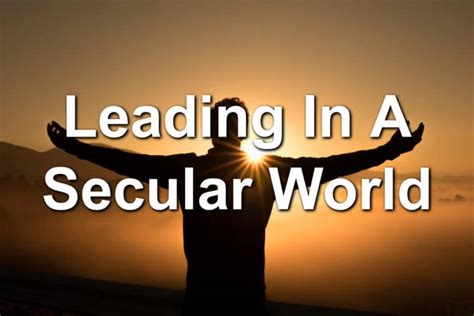 Leading In A Secular World