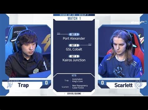 2019 GSL S2 Ro 32 Group F Match1 Trap Vs Scarlett YouTube