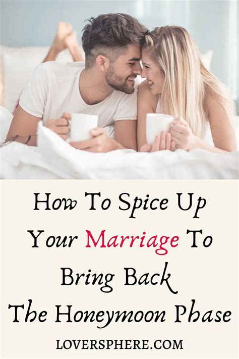 How To Spice Up Your Marriage To Bring Back The Honeymoon Phase Lover