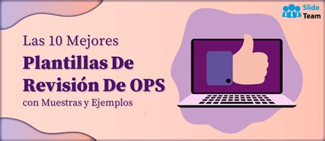 Las Mejores Plantillas De Revisi N De Ops Con Muestras Y Ejemplos