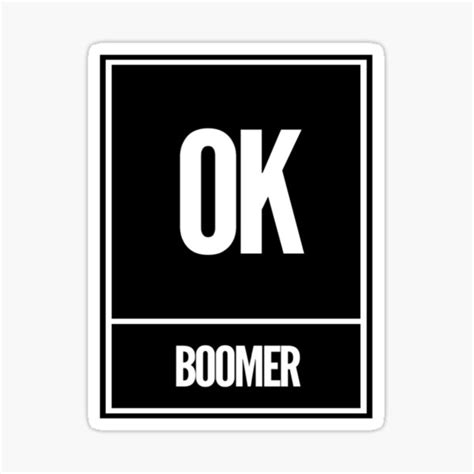 Ok Boomer Meme Sticker For Sale By Tbh Store Redbubble