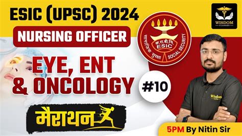 ESIC UPSC NURSING CLASSES ESIC SPECIAL MARATHON CLASS By Nitin