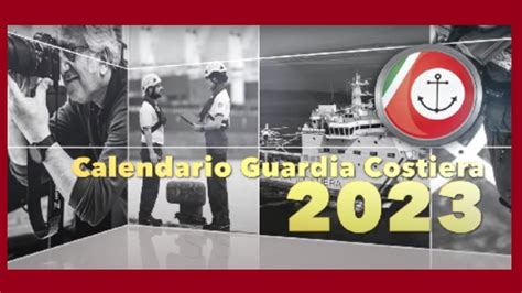 Ecco Il 2023 Sfogliando Il Calendario Della Guardia Costiera Italiana