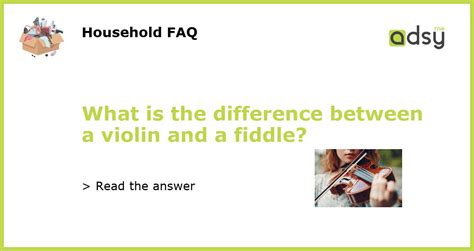 What Is The Difference Between A Violin And A Fiddle