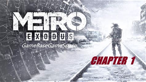 Metro Exodus Walk Through Game Play Chapter Intro Pc