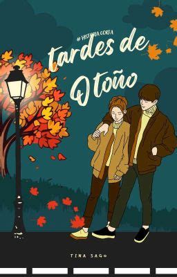 Tardes De Oto O O N C E Wattpad