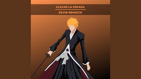 Clavar La Espada From Bleach Youtube