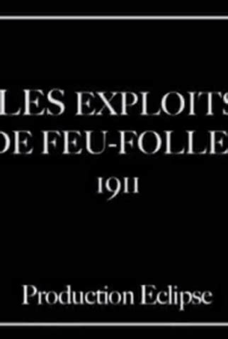 Les exploits de Feu-Follet - 1912 | Filmow