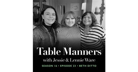 S16 Ep 23 Beth Ditto Table Manners With Jessie And Lennie Ware Acast