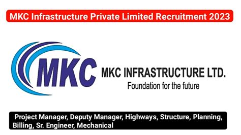 MKC Infrastructure Private Limited Urgent Requirement 2023 Apply