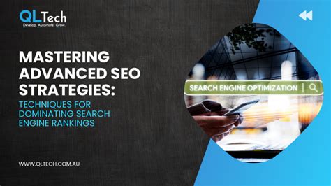 Mastering Advanced Seo Strategies Techniques For Dominating Search Engine Rankings Ql Tech