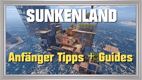 Sunkenland Einsteiger Tipps Guide Tutorial Sunkenland Youtube