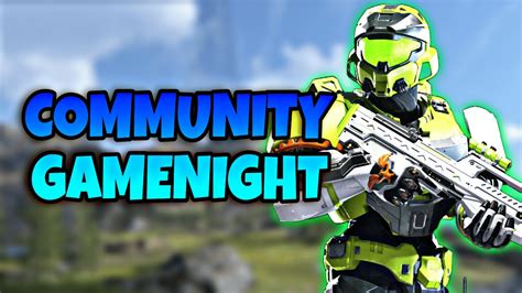 Halo Infinite Community Gamenight Youtube