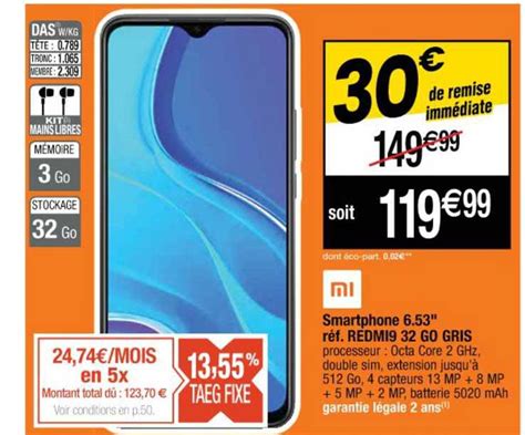 Promo Smartphone 6 53 Réf Redmi9 32 Go Gris Xiaomi chez Cora