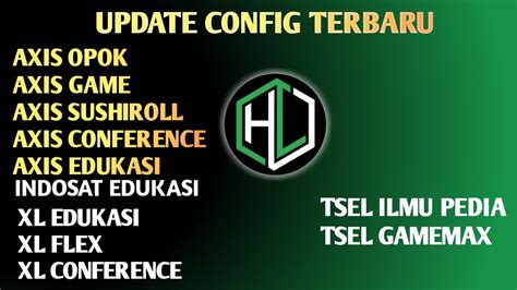 UPDATE CONFIG HC Axis Game XL Telkomsel Indosat