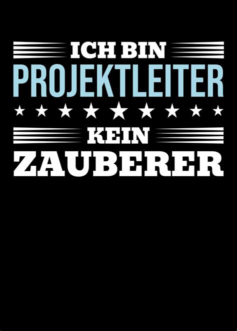 Ich Bin Projektleiter Poster Picture Metal Print Paint By Lukes