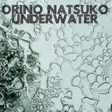 Underwater Single By Orino Natsuko Spotify