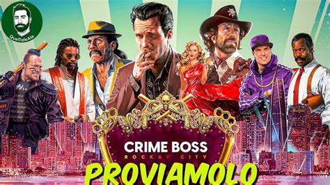 Crime Boss Rockay City Cosa Sto Vedendo Gameplay Ita Youtube