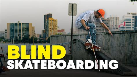 This Blind Skater Took The Skateboarding World By Surprise Youtube