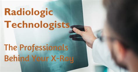 Radiologic Technologists X Ray Professionals Orthopedic Blog