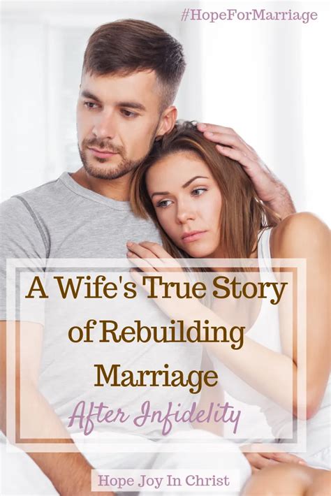 Rebuilding Marriage After Infidelity A Wifes Story Hope Joy In