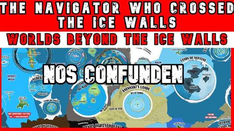 The Navigator Who Crossed The Ice Walls Worlds Beyond The Antarctica