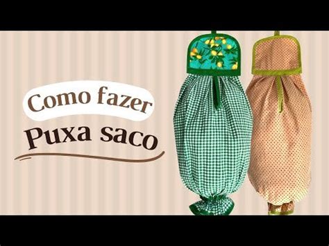 Como Fazer Puxa Saco De Tecido Passo A Passo Atelie Rita Rosa