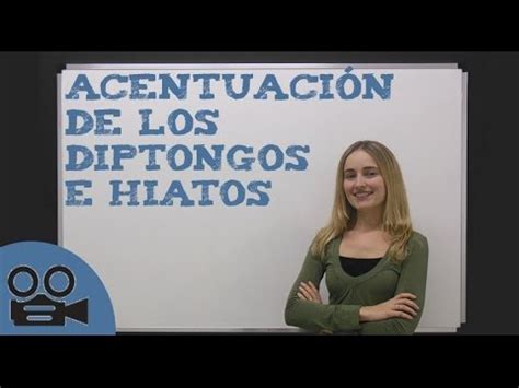 De Ejemplos De Hiatos Con V Deos Y Resumen